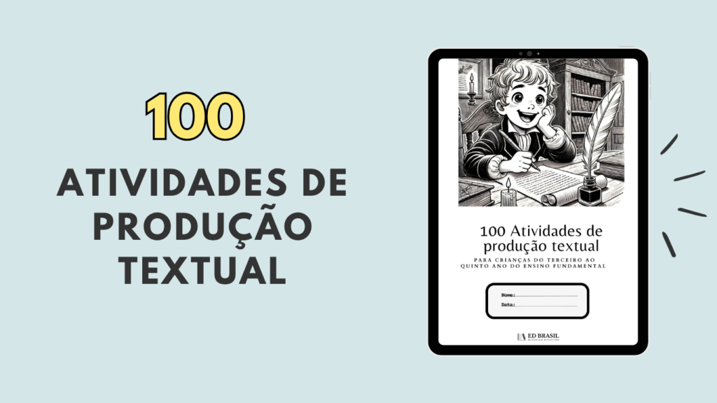Atividades de Produção Textual para crianças do 3º ao 5º ano
