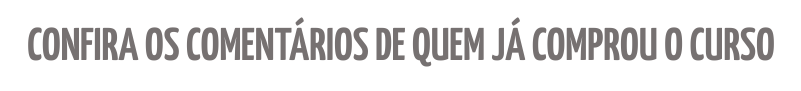 Confira os comentários de quem já comprou o curso